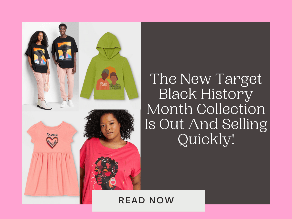 The New Target Black History Month Collection Is Out And Selling Quickly!